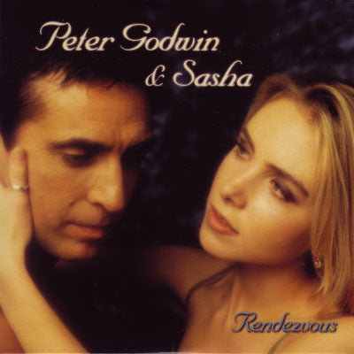 Peter Godwin Peter Godwin & Sasha - Rendezvous (CD)