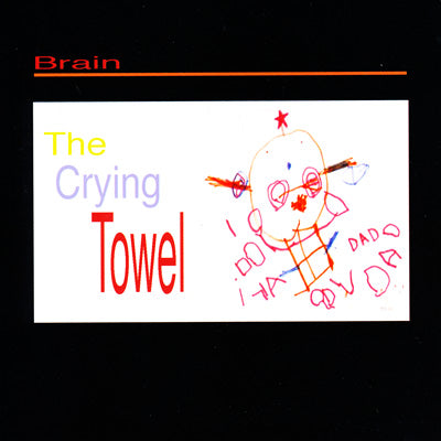 ブレイン Brain - The Crying Towel (CD)