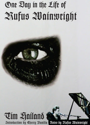 ルーファスウェインライト Rufus Wainwright - One Day in the Life of Rufus Wainwright: Exclusive Autographed Edition (Book)