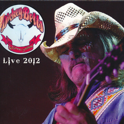 ディッキーベッツ Dickey Betts & Great Southern - Live 2012: New York City, NY 04/28/2012 (CD)