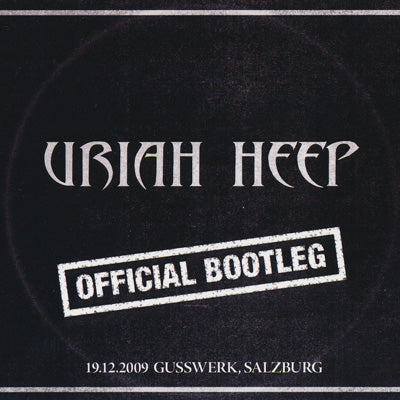 Uriah Heep - Official Bootleg: Salzburg, Austria 19/12/2009 Reissue (CD)