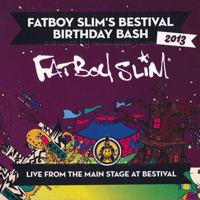 ファットボーイスリム Fatboy Slim - Bestival Birthday Bash 2013: Live from the Main Stage at Bestival (CD)