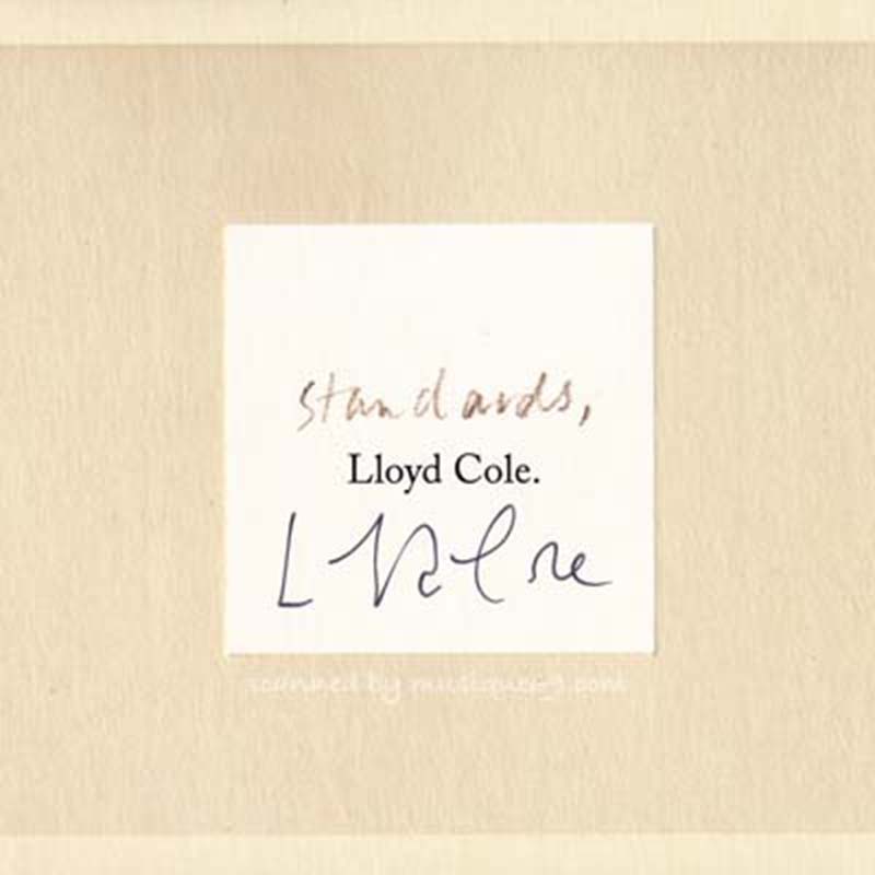 Lloyd Cole - Standards: Exclusive Autographed Edition (CD)