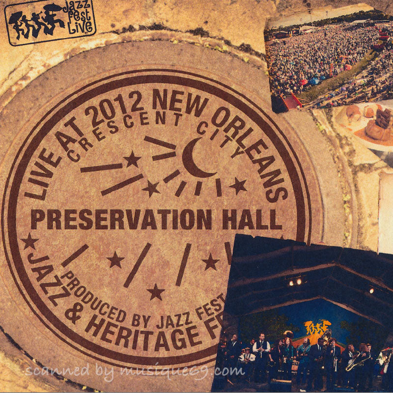 プリザヴェイションホールジャズバンド Preservation Hall Jazz Band (Preservation Hall) - Live at 2012 New Orleans Jazz & Heritage Festival (CD)