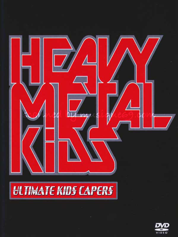 ヘヴィメタルキッズ Heavy Metal Kids - Ultimate Kids Capers (DVD)