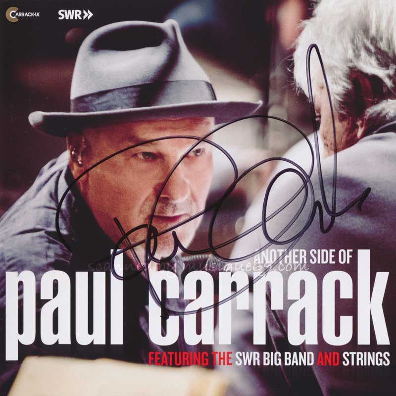 ポールキャラック Paul Carrack - Another Side of Paul Carrack featuring The SWR Big Band and Strings: Exclusive Autographed Edition (CD)
