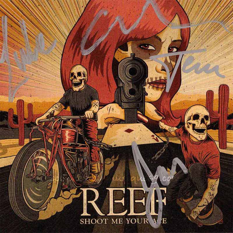 リーフ Reef - Shoot Me Your Ace: Exclusive Autographed Edition (CD)