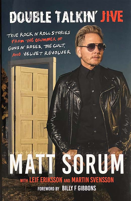 マットソーラム Matt Sorum - Double Talkin' Jive: Exclusive Autographed Hardcover Edition (Book)