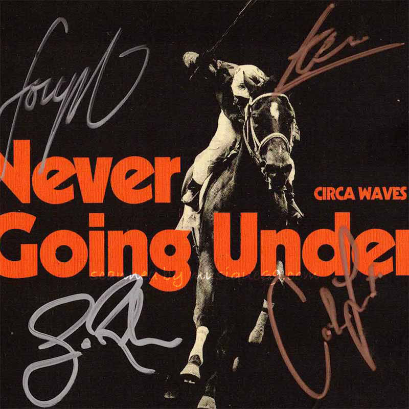 サーカウェーヴス Circa Waves - Never Going Under: Exclusive Autographed Edition (CD)