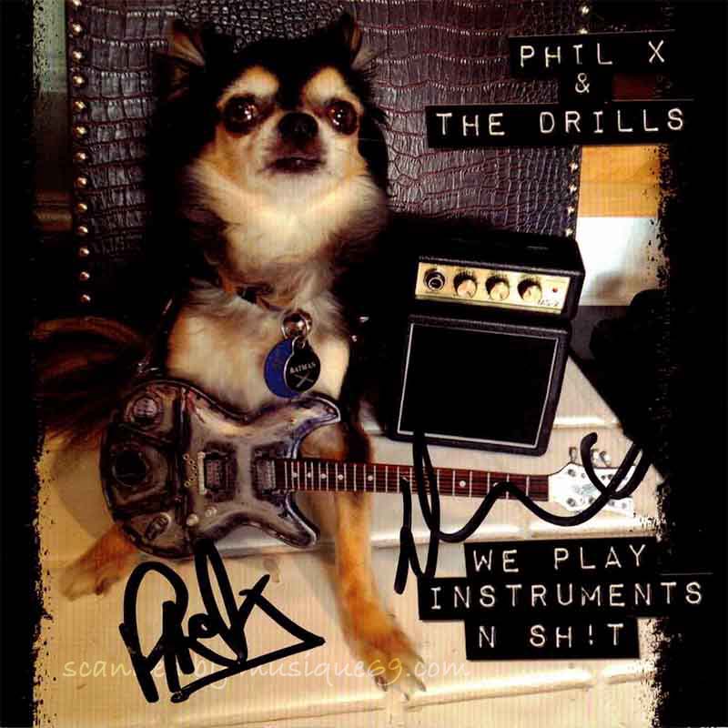 ボンジョヴィ Bon Jovi (Phil X & The Drills) - We Play Instruments n Sh!t: Exclusive Autographed Edition (CD)