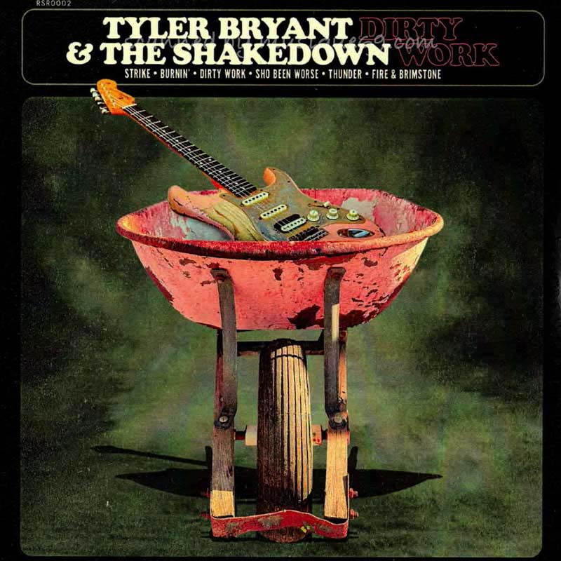 タイラーブライアント Tyler Bryant & The Shakedown - Dirty Work (CD)