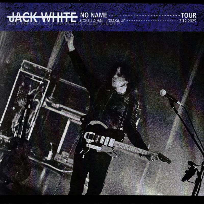 ジャックホワイト Jack White - No Name Tour | Gorilla Hall, Osaka, JP | 3.12.2025 (CD)