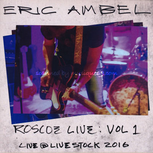 エリックアンベル Eric Ambel - Roscoe Live Vol 1: Live at Livestock 2016 (CD)