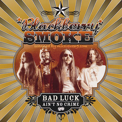 Blackberry Smoke - Bad Luck ain't No Crime: Repackaged (CD)