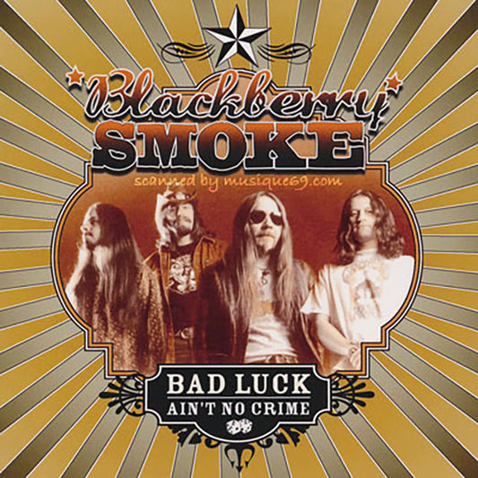 Blackberry Smoke - Bad Luck ain't No Crime: Repackaged (CD)