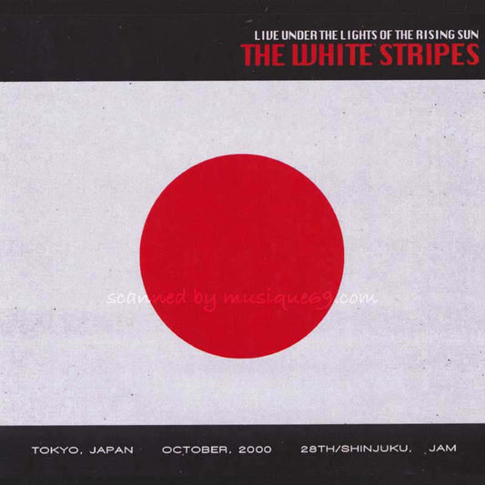 The White Stripes - Live Under the Lights of the Rising Sun: Tokyo, Japan 10/28/2000 (CD)