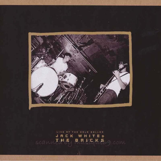 ジャックホワイト Jack White & The Bricks - Live at the Gold Dollar (CD)