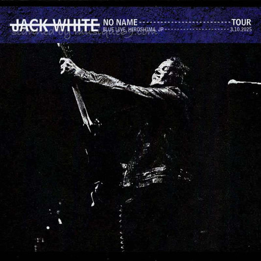 ジャックホワイト Jack White - No Name Tour | Blue Live, Hiroshima, JP | 3.10.2025 (CD)