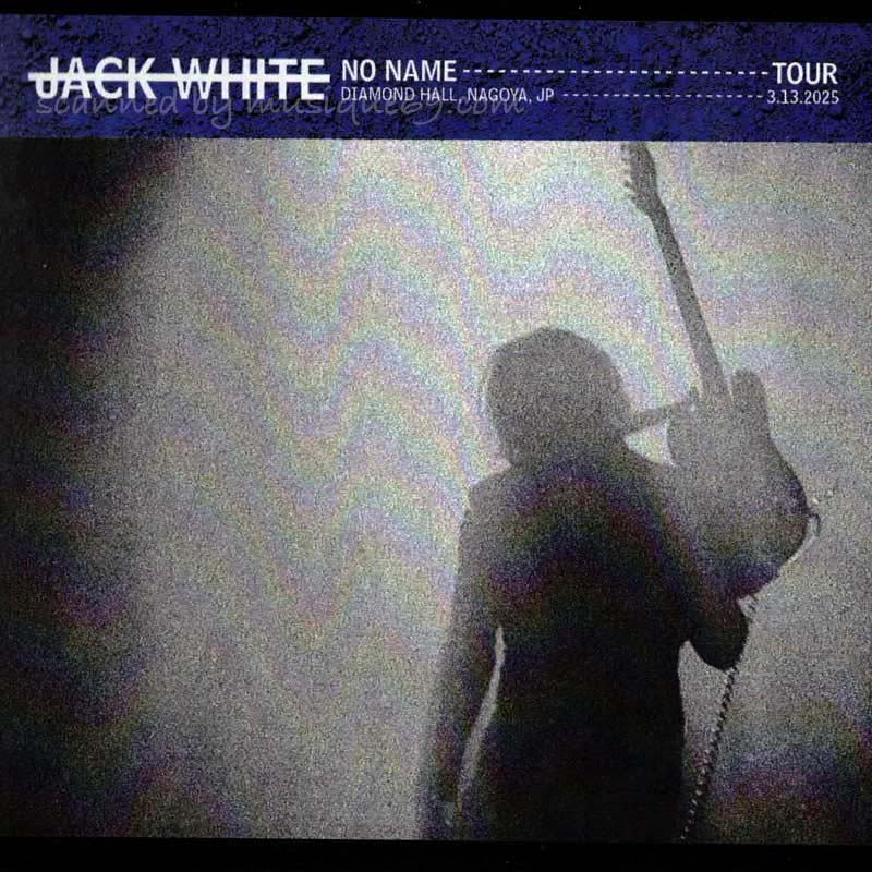 WHITE JAM CD ビッグジャケット　5枚セット Jack White - No Name Tour | Diamond Hall, Nagoya, JP | 3.13