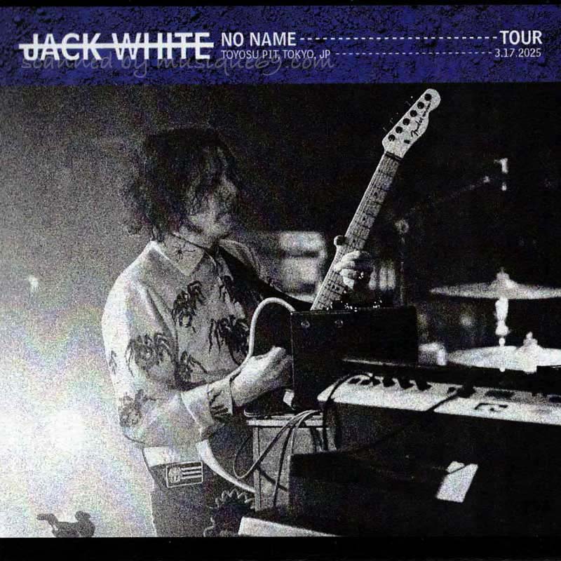 Jack White - No Name Tour | Toyosu Pit, Tokyo, JP | 3.17.2025 (CD)