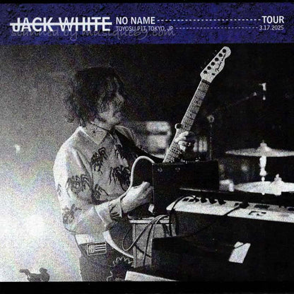 Jack White - No Name Tour | Toyosu Pit, Tokyo, JP | 3.17.2025 (CD)