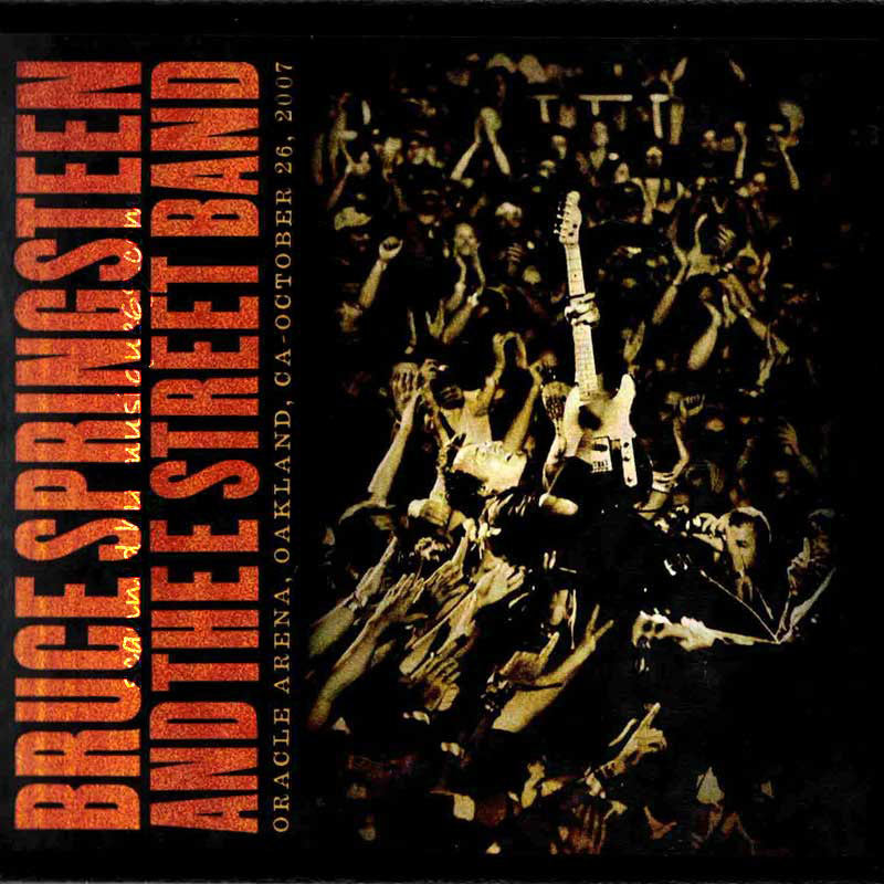 ブルーススプリングスティーン Bruce Springsteen & The E Street Band - Oracle Arena, Oakland, CA | October 26, 2007: US Exclusive Edition (CD)