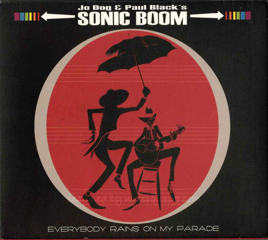 ドッグスダムール The Dogs D'amour (Jo Dog and Paul Black's Sonic Boom) - Everybody Rains on My Parade (CD)