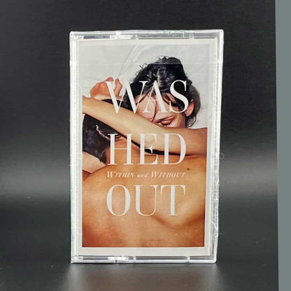 ウォッシュトアウト Washed Out - Within and Without: White Shell Edition (cassette)